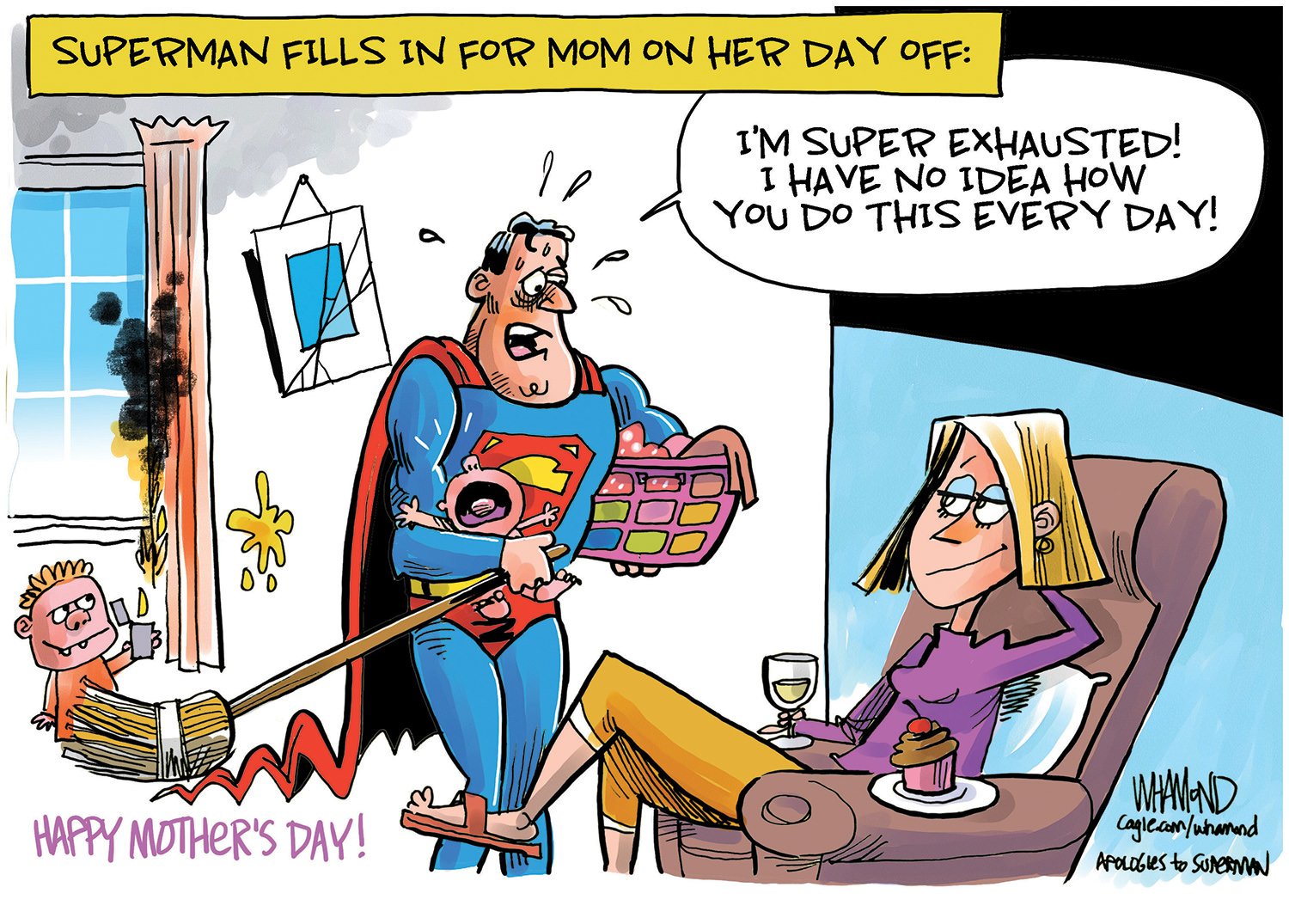 Humorous Mother’s Day cartoon: a worn dad in a Superman costume carries a baby and a color swatch board while sweeping; mom sits relaxed in a chair with wine and cupcake.